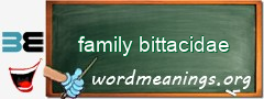 WordMeaning blackboard for family bittacidae